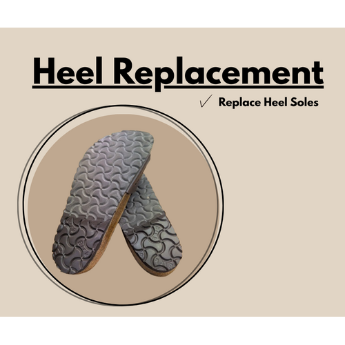 Birkenstock Heel Replacement
